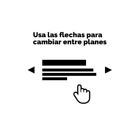 Usa las flechas para cambiar entre planes. Haz click en los iconos para descubrir cada plan. Arrastra el mapa para navegar por él.